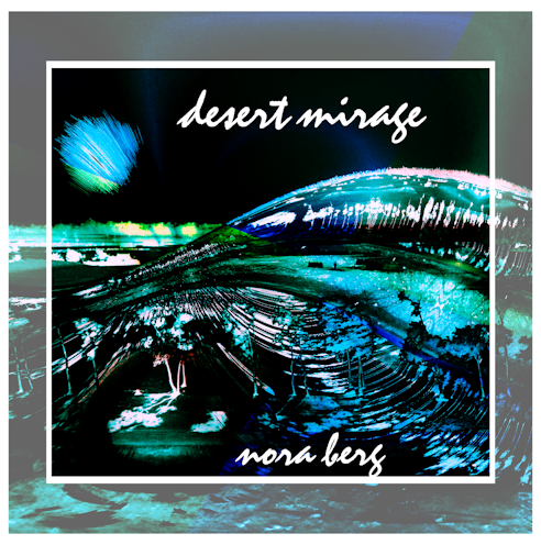 Desert Mirage New Music Release